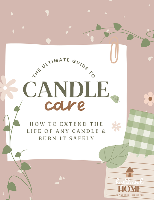 Candle care digital download guide by Highland Home Fragrance.